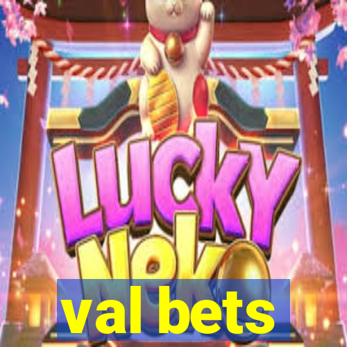 val bets